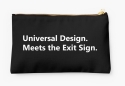 Universal Design Meets the Exit Sign 174 Fundraising Merchandise