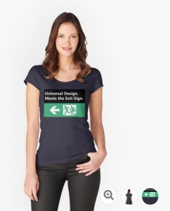 Universal Design Meets the Exit Sign 84 Fundraising Merchandise